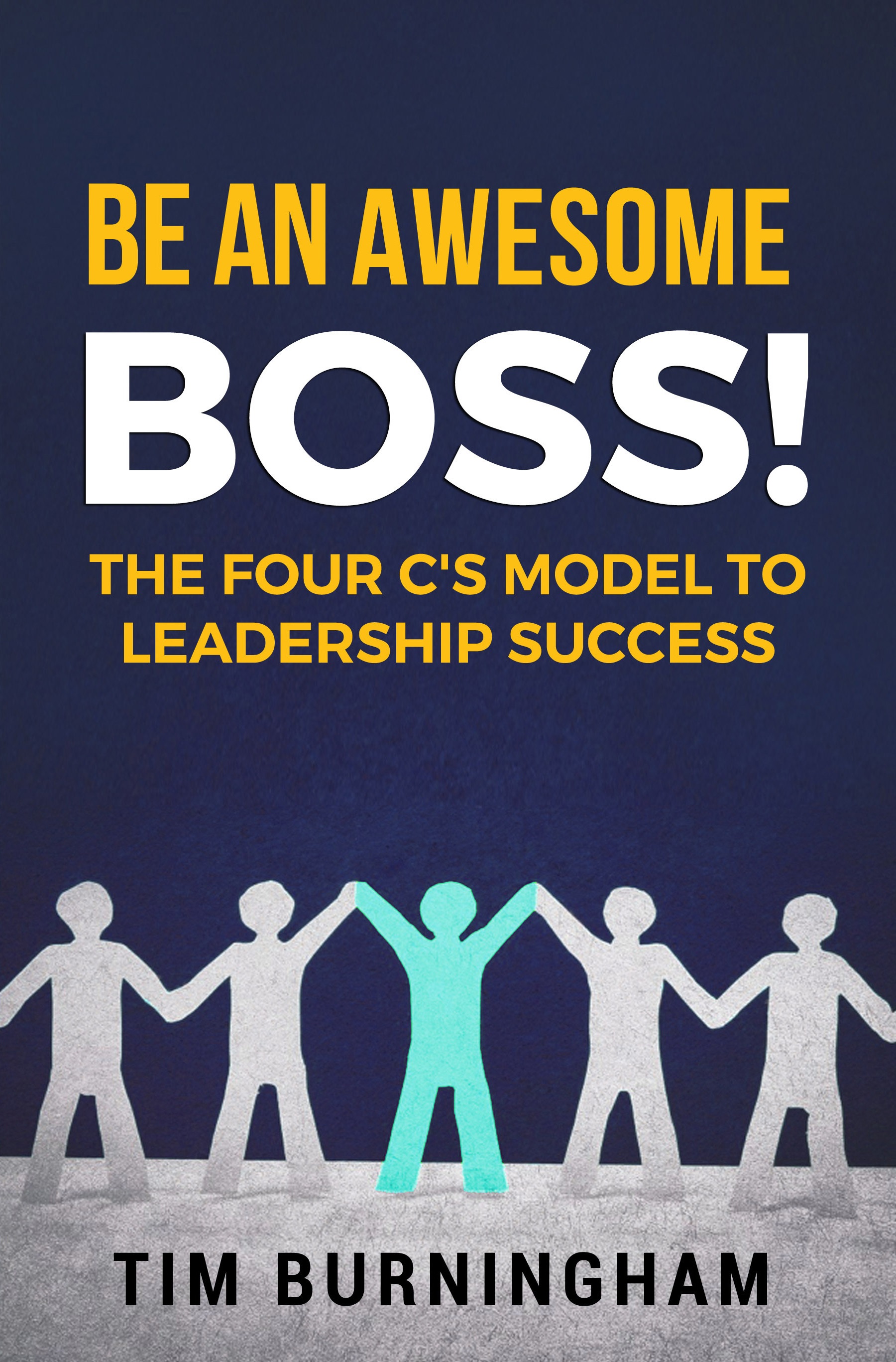 Title details for Be An Awesome Boss! by Tim Burningham - Available